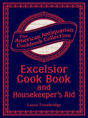 cover image of Excelsior Cook Book and Housekeeper's Aid